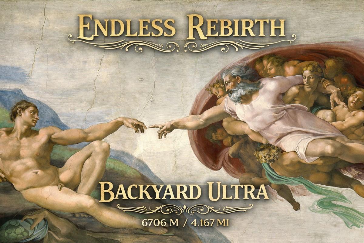 Endless Rebirth Backyard Ultra